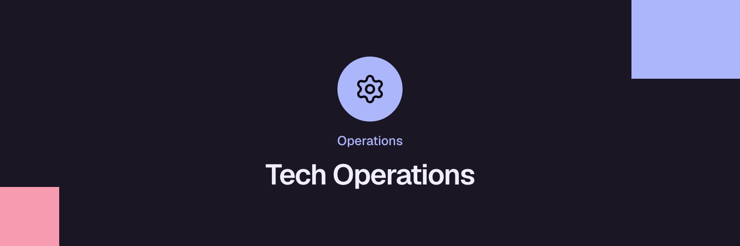 Tech Operations